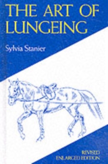 The Art of Lungeing, Hardback Book The Art of Lungeing, Hardback Book