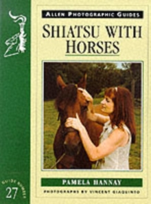Shiatsu with Horses, Paperback Book Shiatsu with Horses, Paperback Book