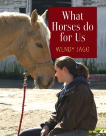 What Horses Do for Us, Hardback Book What Horses Do for Us, Hardback Book