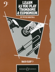 Trombone and Euphonium : (bass Clef) Tutor Book, Paperback Book Trombone and Euphonium : (bass Clef) Tutor Book, Paperback Book