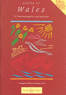 Songs of Wales : 51 Favourite Songs for Voice and Piano, Paperback / softback Book Songs of Wales : 51 Favourite Songs for Voice and Piano, Paperback / softback Book