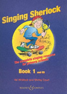 The Singing Sherlock : A Singing Resource for KS1 and KS2 v. 1, Mixed media product Book The Singing Sherlock : A Singing Resource for KS1 and KS2 v. 1, Mixed media product Book