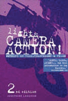 Lights, Camera, Action: Working in Film, Television and Video, Paperback Book Lights, Camera, Action: Working in Film, Television and Video, Paperback Book