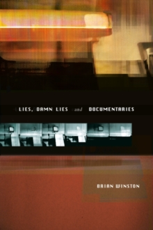 Lies, Damn Lies and Documentaries, Paperback Book Lies, Damn Lies and Documentaries, Paperback Book
