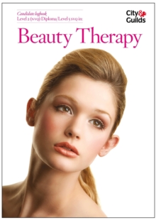 Level 2 (NVQ) Diploma in Beauty Therapy Candidate Logbook, Loose-leaf Book Level 2 (NVQ) Diploma in Beauty Therapy Candidate Logbook, Loose-leaf Book