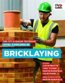 The City & Guilds Textbook: Level 3 Diploma in Bricklaying, Paperback Book The City & Guilds Textbook: Level 3 Diploma in Bricklaying, Paperback Book
