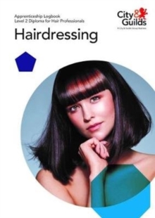 Level 2 Diploma for Hair Professionals - Hairdressing: Apprenticeship Logbook, Paperback Book Level 2 Diploma for Hair Professionals - Hairdressing: Apprenticeship Logbook, Paperback Book