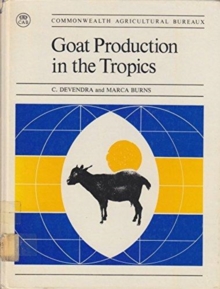 Goat Production in the Tropics, Hardback Book Goat Production in the Tropics, Hardback Book