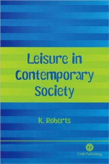 Leisure in Contemporary Society, Paperback Book Leisure in Contemporary Society, Paperback Book