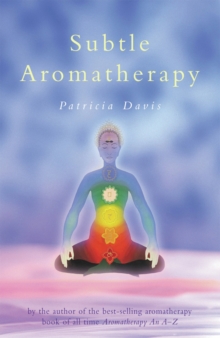 Subtle Aromatherapy, Paperback / softback Book Subtle Aromatherapy, Paperback / softback Book