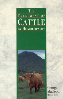 The Treatment Of Cattle By Homoeopathy, Paperback / softback Book The Treatment Of Cattle By Homoeopathy, Paperback / softback Book