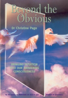 Beyond The Obvious : Bringing Intuition into our Awakening Consciousness, Paperback Book Beyond The Obvious : Bringing Intuition into our Awakening Consciousness, Paperback Book