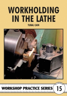 Workholding in the Lathe, Paperback / softback Book Workholding in the Lathe, Paperback / softback Book