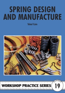 Spring Design and Manufacture, Paperback Book Spring Design and Manufacture, Paperback Book