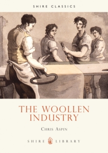The Woollen Industry, Paperback Book The Woollen Industry, Paperback Book