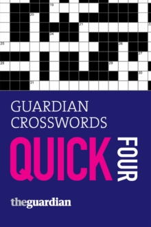 "Guardian" Crosswords Quick Four : Four, Paperback Book "Guardian" Crosswords Quick Four : Four, Paperback Book