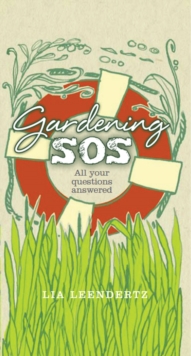 Gardening SOS : Your Problems Solved, Hardback Book Gardening SOS : Your Problems Solved, Hardback Book