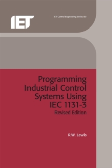 Programming Industrial Control Systems Using IEC 1131-3, Hardback Book Programming Industrial Control Systems Using IEC 1131-3, Hardback Book
