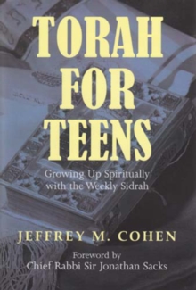 Torah for Teens : Growing Up Spiritually with the Weekly Sidrah, Paperback / softback Book Torah for Teens : Growing Up Spiritually with the Weekly Sidrah, Paperback / softback Book
