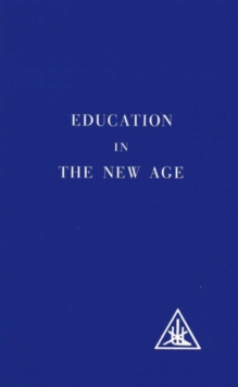 Education in the New Age, Paperback Book Education in the New Age, Paperback Book