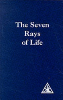 The Seven Rays of Life, Paperback Book The Seven Rays of Life, Paperback Book