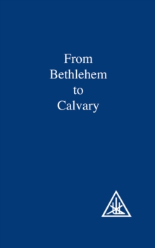 From Bethlehem to Calvary