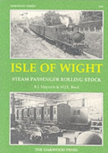 Isle of Wight Steam Passenger Rolling Stock, Paperback Book Isle of Wight Steam Passenger Rolling Stock, Paperback Book