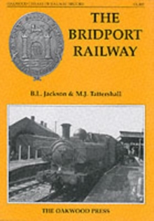 The Bridport Railway, Hardback Book The Bridport Railway, Hardback Book