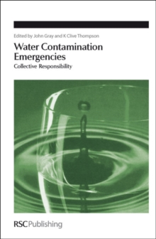 Water Contamination Emergencies : Collective Responsibility, Hardback Book Water Contamination Emergencies : Collective Responsibility, Hardback Book
