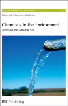 Chemicals in the Environment : Assessing and Managing Risk, Hardback Book Chemicals in the Environment : Assessing and Managing Risk, Hardback Book