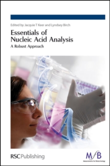 Essentials of Nucleic Acid Analysis : A Robust Approach, Hardback Book Essentials of Nucleic Acid Analysis : A Robust Approach, Hardback Book
