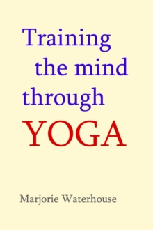 Training the Mind through Yoga