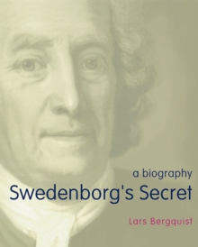 Swedenborg's Secret, Hardback Book Swedenborg's Secret, Hardback Book