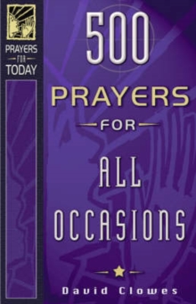 500 Prayers for All Occasions, Paperback Book 500 Prayers for All Occasions, Paperback Book