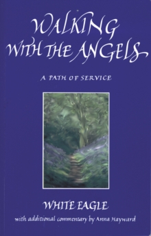 Walking with the Angels : A Path of Service