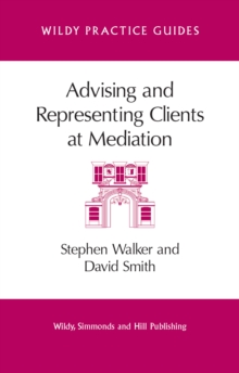 Advising and Representing Clients at Mediation, Paperback Book Advising and Representing Clients at Mediation, Paperback Book