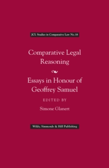 Comparative Legal Reasoning: Essays in Honour of Geoffrey Samuel, Hardback Book Comparative Legal Reasoning: Essays in Honour of Geoffrey Samuel, Hardback Book