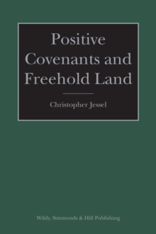 Positive Covenants and Freehold Land, Hardback Book Positive Covenants and Freehold Land, Hardback Book