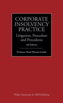 Corporate Insolvency Practice : Litigation, Procedure and Precedents