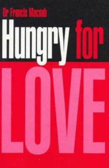 Hungry for Love, Paperback / softback Book Hungry for Love, Paperback / softback Book
