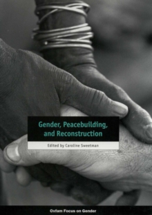 Gender, Peacebuilding, and Reconstruction