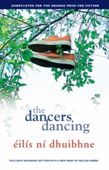 The Dancers Dancing : A Powerful Coming-of-Age Novel, Paperback Book The Dancers Dancing : A Powerful Coming-of-Age Novel, Paperback Book