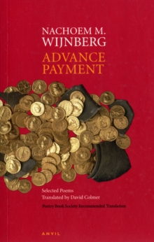 Advance Payment : Selected Poems Translated by David Colmer, Paperback / softback Book Advance Payment : Selected Poems Translated by David Colmer, Paperback / softback Book