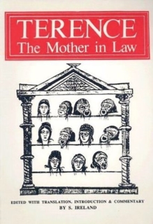 Terence: The Mother-in-Law, Paperback / softback Book Terence: The Mother-in-Law, Paperback / softback Book