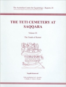 The Teti Cemetery at Saqqara, Vol. 9, Paperback / softback Book The Teti Cemetery at Saqqara, Vol. 9, Paperback / softback Book