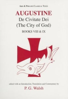 Augustine: The City of God Books VIII and IX, Paperback / softback Book Augustine: The City of God Books VIII and IX, Paperback / softback Book