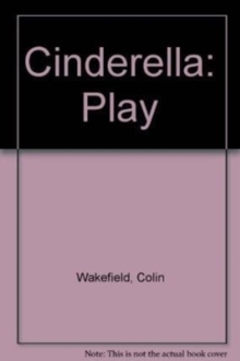 Cinderella : Play, Paperback / softback Book Cinderella : Play, Paperback / softback Book