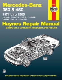 Mercedes-Benz 350 & 450 covering 350 SL Roadster, 450 SL/SLC Coupe & Roadster, 450 SE/SEL V8 Sedan (1971-1980) Haynes Repair Manual (USA)