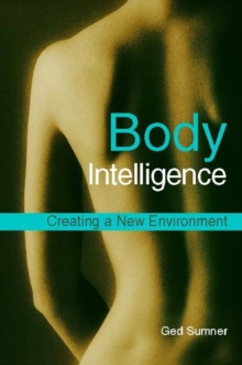 Jessica Kingsley Publishers Body Intelligence , Creating A New Environment Second Edition
