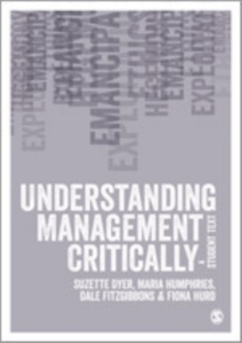 Understanding Management Critically : A Student Text, Hardback Book Understanding Management Critically : A Student Text, Hardback Book